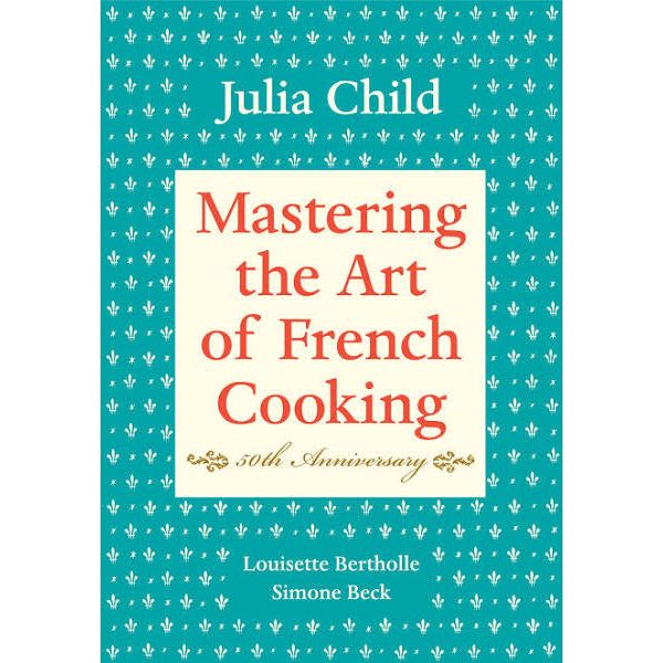 Julia Child Mastering the Art of French Cooking - Something Splendid Co.