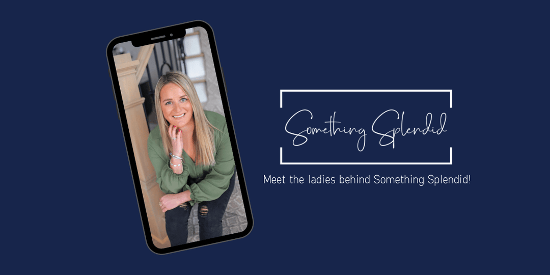 Get the shopping scoop from Something Splendid Co-Owner, Elyse - Something Splendid Co. 