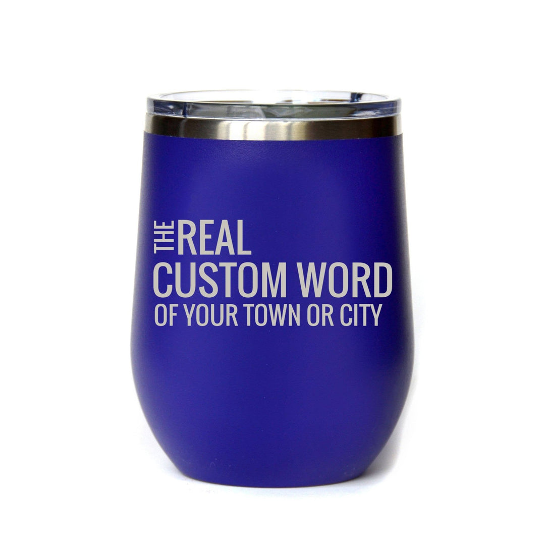 12 Oz Custom Saying With Name Drop Town or City - Something Splendid Co.
