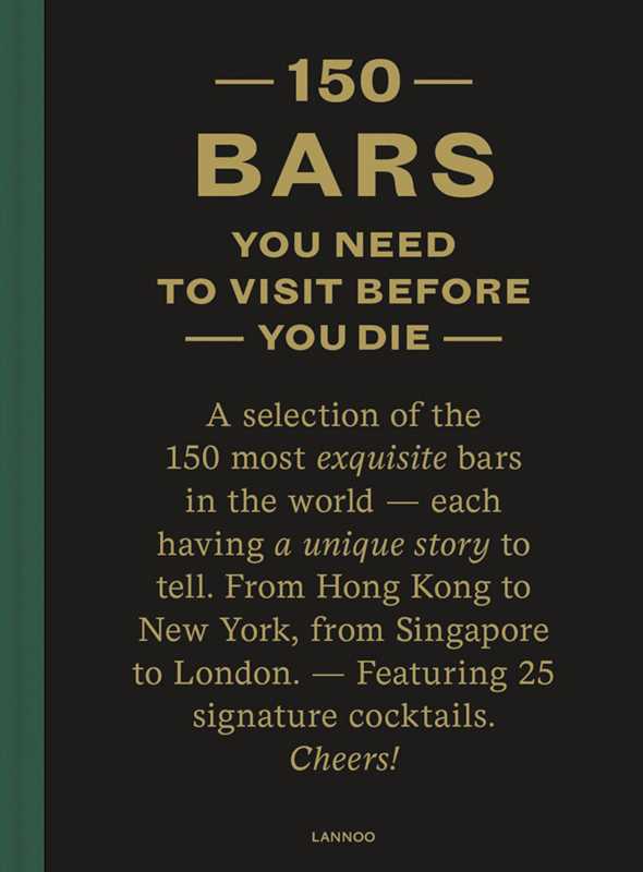 150 Bars You Need to Visit Before You Die by Jurgen Lijcops - Something Splendid Co.