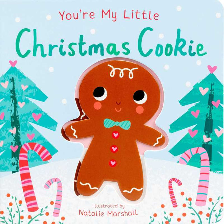 You're My Little Christmas Cookie by Nicola Edwards - Something Splendid Co.