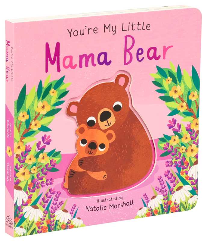 You're My Little Mama Bear by Nicola Edwards - Something Splendid Co.