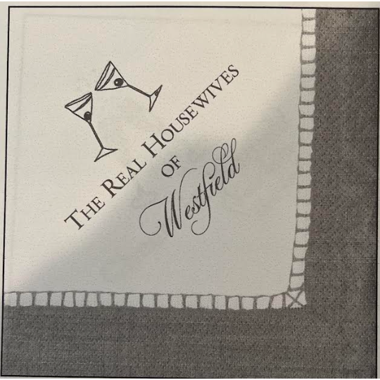 The Real Housewives of Westfield Custom Napkins